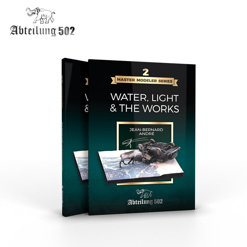 Abteilung 502 Water, Light and The Works Master Modeler Series #2, Jean Bernard Andre