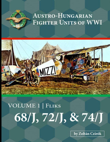 Austro-Hungarian Fighter Units Vol.1