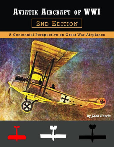 Aviatik Aircraft of WWI 2nd Edition