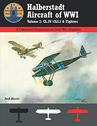 Aeronaut Books Halberstadt Aircraft of WWI V.2 CLIV - CLS.1 and Fighters