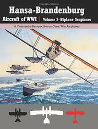 Aeronaut Books Hansa Brandenburg Aircraft of WWI Vol.2
