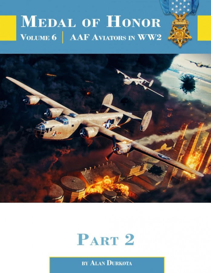 Aeronaut Books Medal of Honor Volume 6: AAF Aviators of WW2 Part 2 