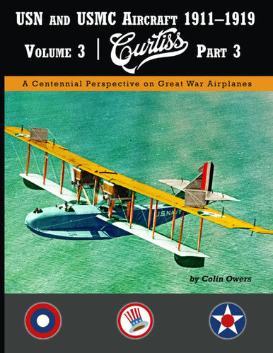USN & USMC Aircraft 1911-1919 Vol.3: Curtiss Pt.3