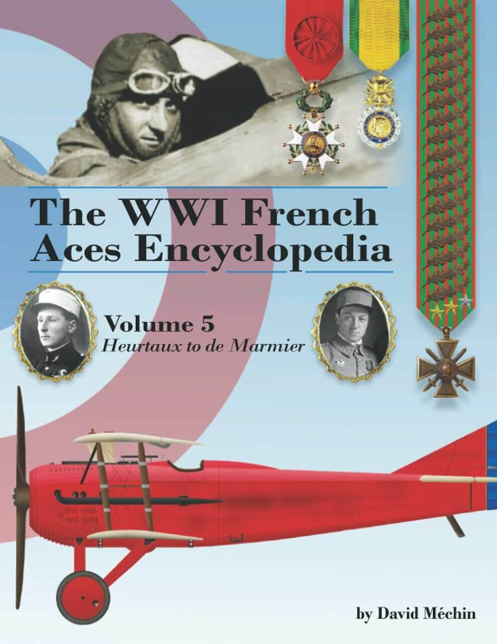 Aeronaut Books WWI French Aces Encyclopedia Vol.5