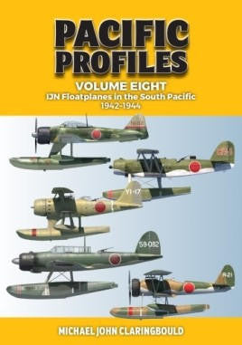 Avonmore Books Pacific Profiles Vol.8 IJN Floatplanes 1942-1944