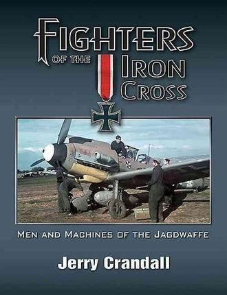 Eagle Editions Fighters of the Iron Cross