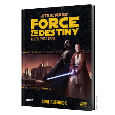 Force and Destiny: Core Rulebook