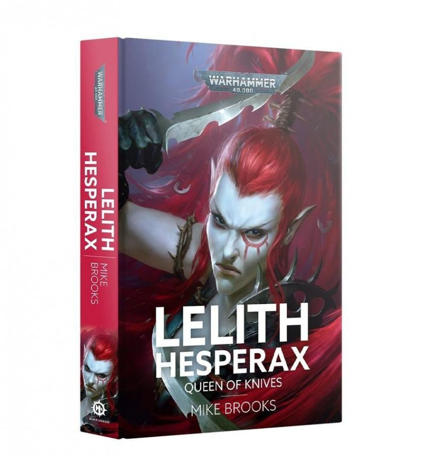 Games Workshop Lelith Hesperax: Queen of Knives (Hardback) 