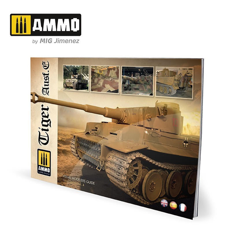 MiG Ammo Tiger Ausf.E: Visual Modelers Guide #6024 