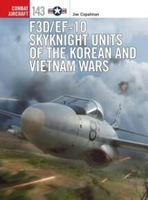 Osprey Publishing F3D / EF10 Skyknight Units Korea and Vietnam CA143
