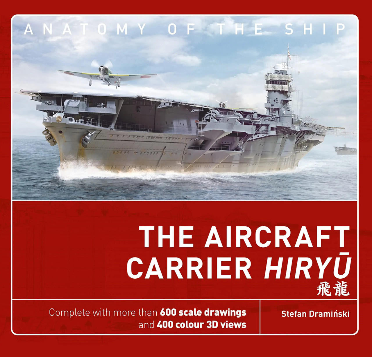 Osprey Publishing IJN Carrier Hiryu Anatomy of the Ship 40264