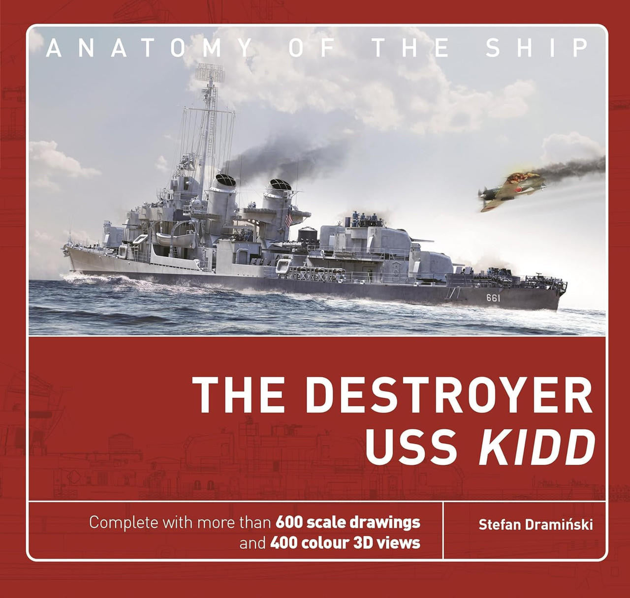 Osprey Publishing USS Kidd: Anatomy of the Ship 27418 