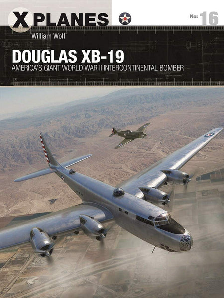 Osprey Publishing X-Planes XB-19, Americas Giant ICB XP16