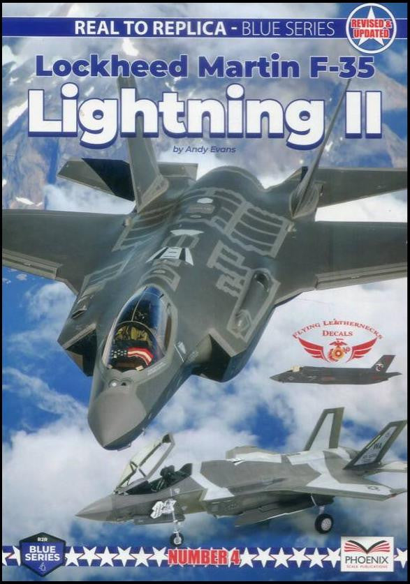 Phoenix Scale Publications Real to Replica: Lockheed Martin F-35 Lightning II Revised 