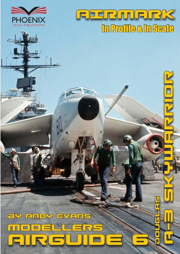The Douglas A-3 Skywarrior Modelers Airguide 6