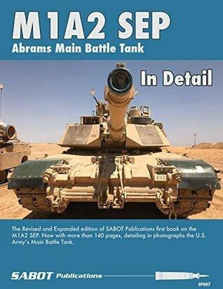 Sabot Publications M1A2 SEP Main Battle Tank in Detail