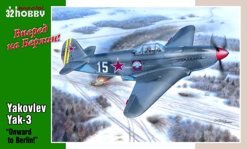 Special Hobby 1/32 Yakovlev Yak-3 Onward to Berlin 32011