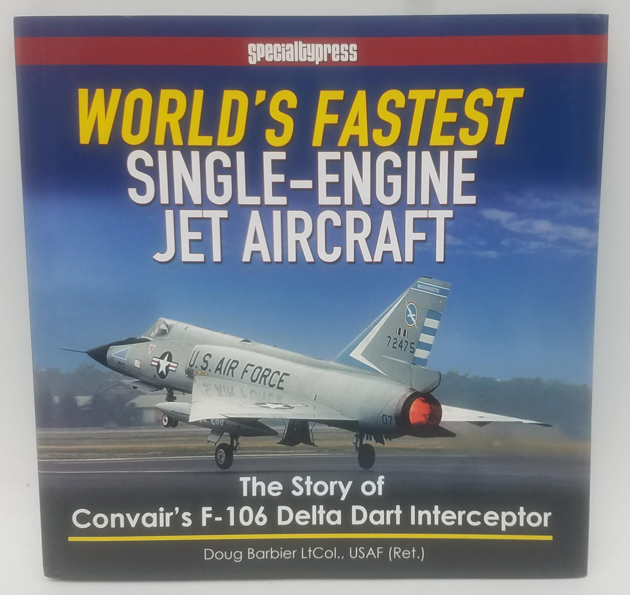Specialty Press World's Fastest Single-Engine  Jet A/C 