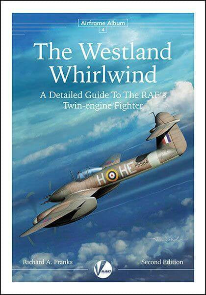 Valiant Wings The Westland Whirlwind 2nd Edition