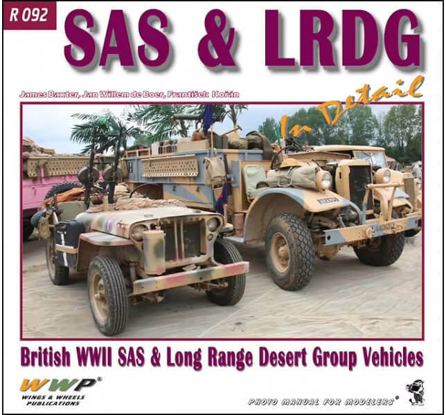Wings and Wheels Publications SAS and LRDG in Detail R092